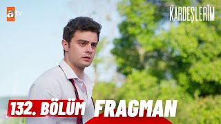 Kardeşlerim 130. Bölüm Fragman | 