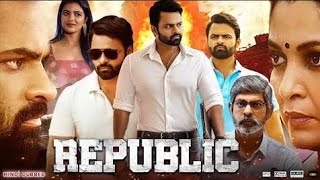 Republic Full Movie In Hindi Dubbed 2024 Sai Dharam Tej Aishwarya Ramya Krishnan Jagapathi Babu