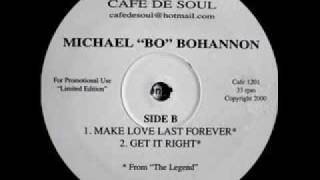 Miniatura de vídeo de "Michael "Bo" Bohannon "Make Love Last Forever""