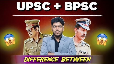 Upsc aur bpsc mai kiya anter hai | What is the difference Between BPSC and UPSC | Upsc kiya hai 🎯🔥