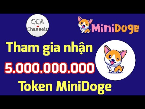 Hướng dẫn nhận 5 tỷ Token MiniDoge | Airdrop