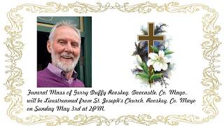 Funeral Mass of Gerry Duffy R.I.P.