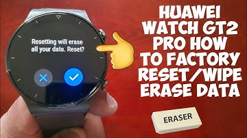Huawei Watch GT2 Pro How to Factory Reset/Wipe Erase All Info & Data