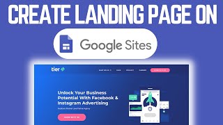 How to Create A Landing Page With Google Sites (2023)