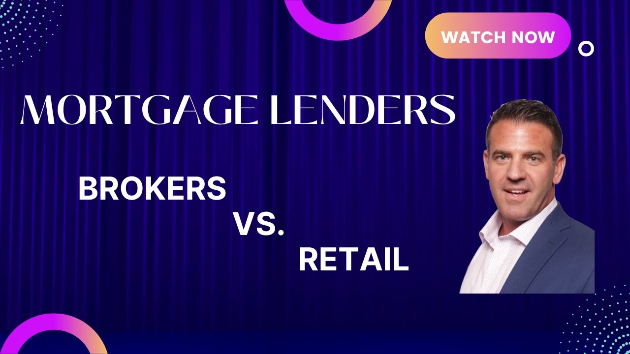 Mortgage Lenders Broker Vs Retail What Is The Differences Between