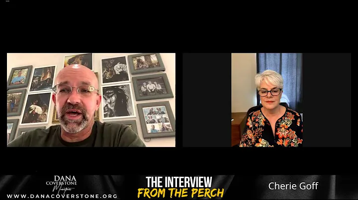 The Interview with Cherie Goff - Dana Coverstone