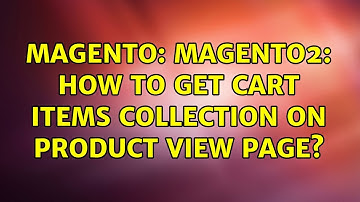 Magento: Magento2: How to get Cart items collection on Product view page?
