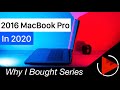 Why I Bought a 2016 MacBook Pro in 2020