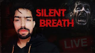 YOU BREATHE , YOU DIE !!!! || SILENT BREATH GAMEPLAY🛑 | Live | #shortsfeed #shorts