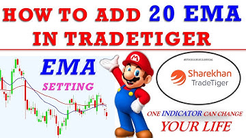 HOW TO ADD #20EMA INDICATOR IN #TradeTiger 📊|| #Sharekhan TradeTiger #EMA SETTING || #EMAINDICATOR