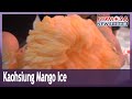 Kaohsiung enjoys real mango shaved ice treat that’s a cut above the rest