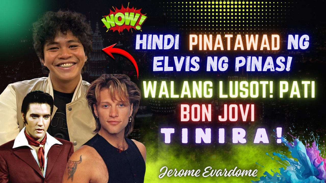 VIRAL Elvis Presley Jerome Evardome PATI si BON JOVI BinanaTAN!