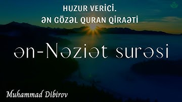 Nəziət surəsi - Muhammad Dibirov / محمد ديبيروف - سورة النازعات