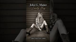 John G. Matter - Lonely Boy |  #LonelyBoy #bluelock  #blues #swampblues  #SouthernBlues #shortsviral