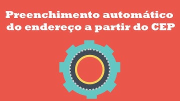 Preenchimento automático do endereço a partir do CEP