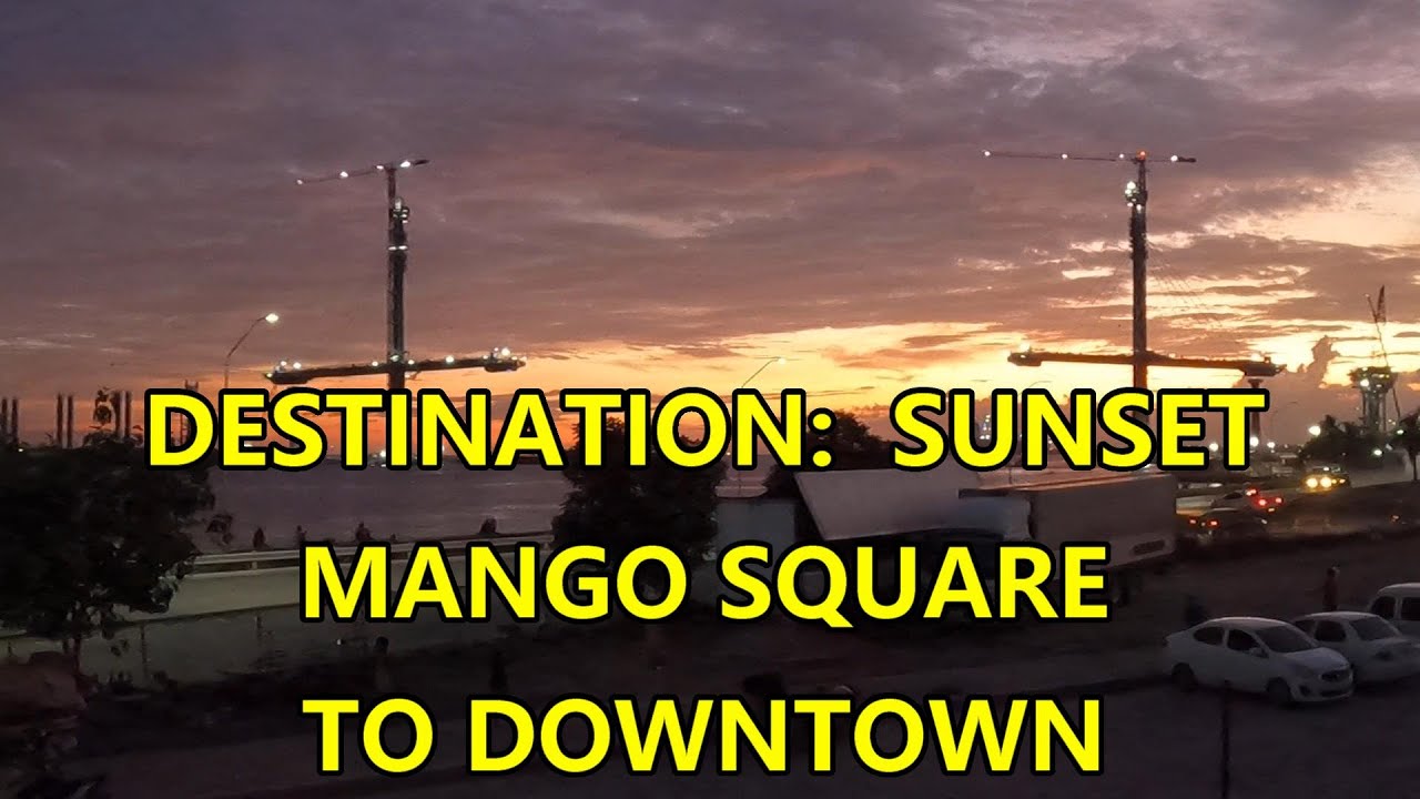 DESTINATION SUNSET. MANGO SQUARE TO DOWNTOWN CEBU CITY, CEBU YouTube DESTINATION SUNSET. MANGO SQUARE TO DOWNTOWN CEBU CITY, CEBU YouTube