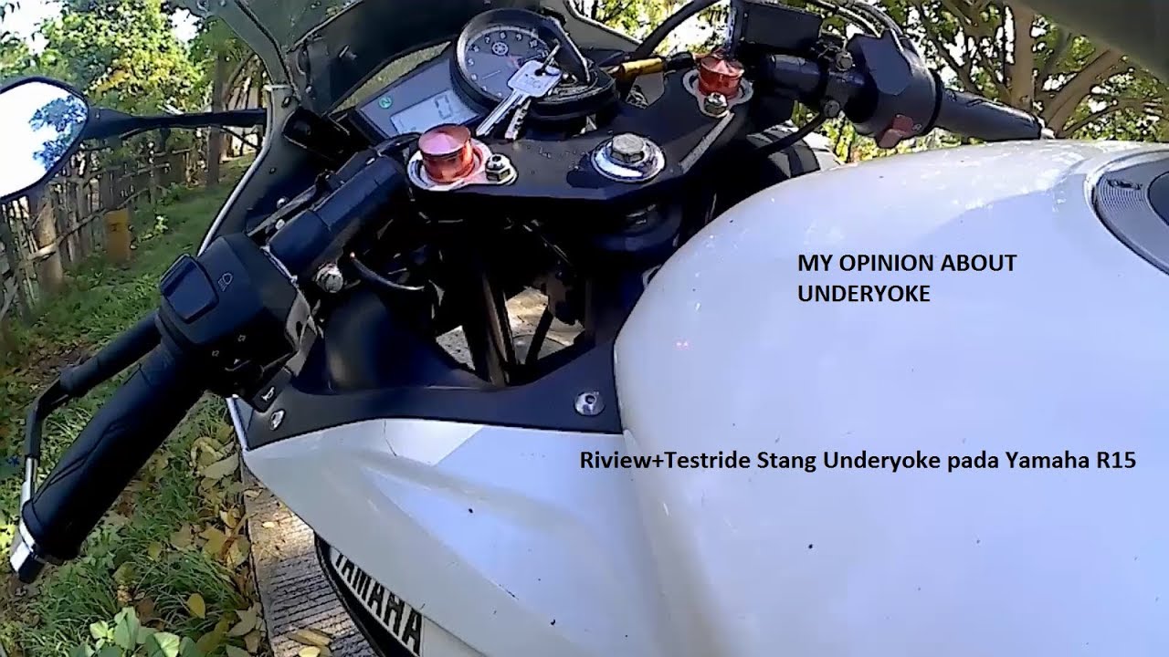 8 Review TestRide Stang Underyoke Pada Yamaha R15 Dan Opini Gue