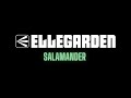 ELLEGARDEN - Salamander - English Lyrics / 歌詞 和訳