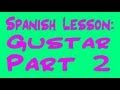 Understanding the Verb 'Gustar'