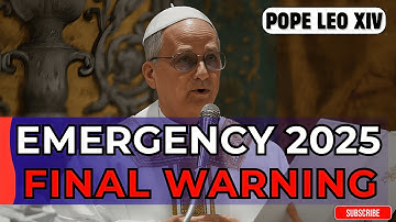 Heaven Has Released Its FINAL WARNING for 2025 — Prepare Immediately | Pope Leo XIV