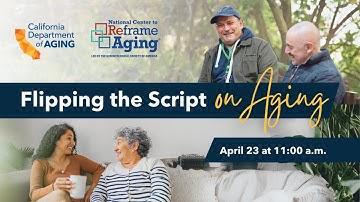 Flipping the Script on Aging Webinar