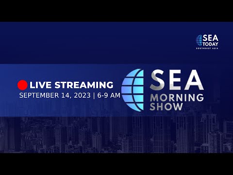 SEA Today Live Streaming: SEA Morning Show - September 14, 2023