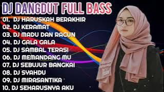 DJ DANGDUT TERBARU VIRAL ❤️ || FULL BASS - DJ HARUSKAH BERAKHIR || DJ GALA GALA || DJ TIKTOK VIRAL 🎶