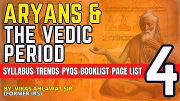 Aryans & Vedic Period - Ancient India UPSC History Optional Syllabus PYQ Trend, Book Vikas Ahlawat