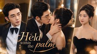 [Multi Sub]Held within the palm丨掌中之物【Full】Trapped by a Fake Marriage, My Rich Husband Tricked Me! screenshot 2