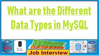 8. What are the Different Data Types in MySQL 