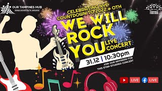 We Will Rock You LIVE CONCERT | Countdown to 2022 @ OTH