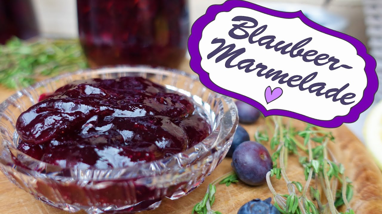 Blaubeer-Marmelade mit Thymian - YouTube