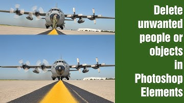 Learn Photoshop Elements - Remove Unwanted People and objects from Pictures