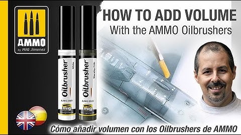 HOW TO ADD VOLUME WITH THE AMMO OILBRUSHERS / CÓMO AÑADIR VOLUMEN CON LOS OILBRUSHERS DE AMMO