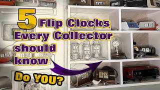 5 Flip Clocks Every Serious Collector Should Know