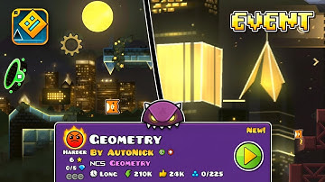 [2ND EVENT LVL] "Geometry" by AutoNick | Geometry Dash 2.2