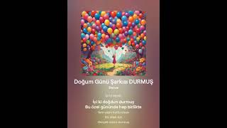 Doğum Günü Şarkısı Durmuş 1