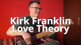 Kirk Franklin - Love Theory | Кабацкий басист | @realkirkfranklin