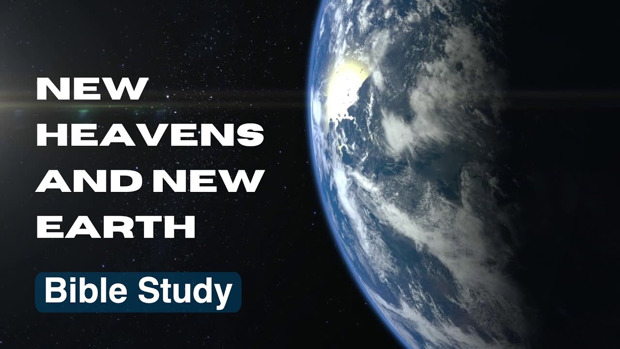 New Heavens and New Earth: "Into The Word" Bible Study - Tuesday Eve at Spring Street - YouTube