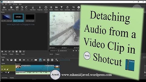 How to Detach or Separate the Audio from a Video Clip in Shotcut
