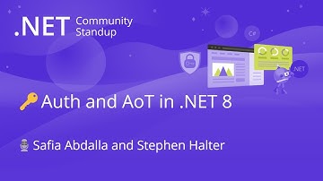 ASP.NET Community Standup - Auth and AoT in .NET 8