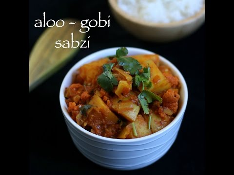 easy aloo gobi sabzi recipe