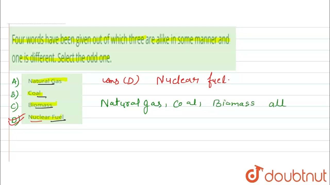 four-words-have-been-given-out-of-which-three-are-alike-in-some-manner