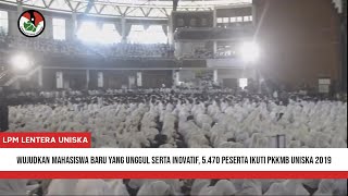 Wujudkan Mahasiswa Baru yang Unggul Serta Inovatif, 5.470 Peserta Ikuti PKKMB Uniska 2019