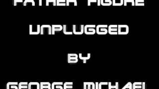 Video thumbnail of "FATHER FIGURE (Unplugged) by George Michael"