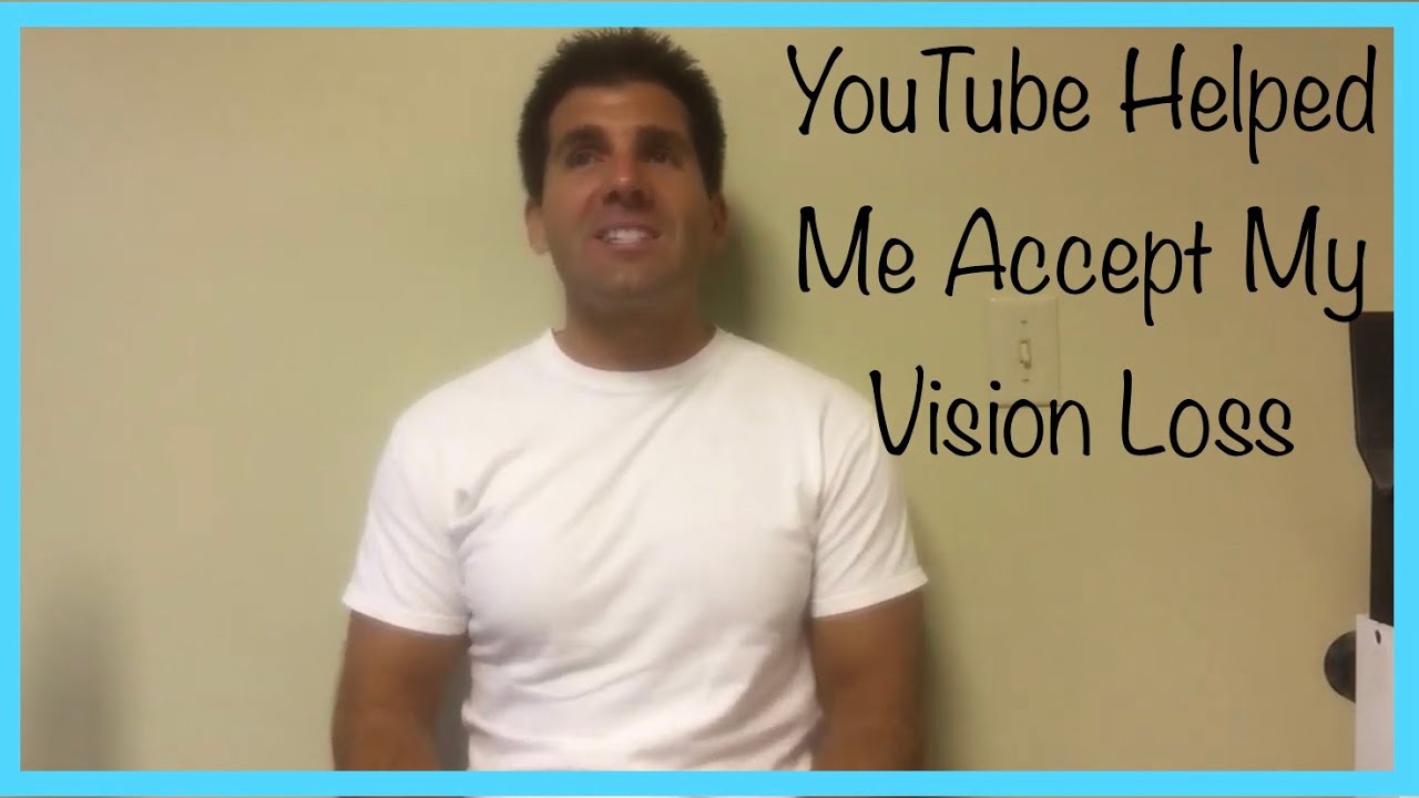 How YouTube Can Help You Gain Independence and Personal Acceptance as a Blind Person visually impaired in spanish