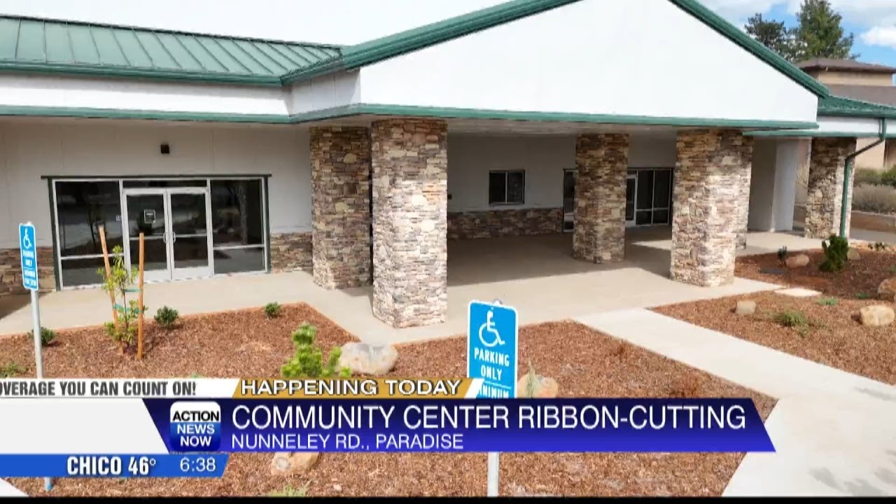 Paradise Recreation & Park District holding ribbon-cutting for new Community Center