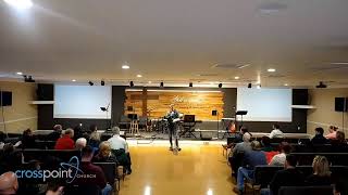 Welcome To Cross Point Church   3/12/23 Live Stream