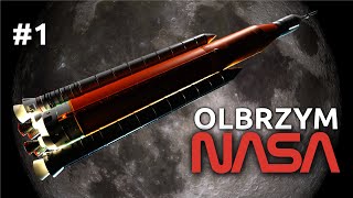 Olbrzym NASA - SLS (odc.1)