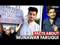 Unknown facts about munawar faruqui  controversy of munawar faruqui  the bro wood  standup comedy